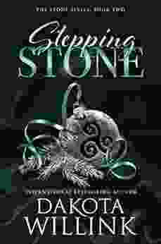 Stepping Stone (The Stone Series: A Billionaire Romance 2)