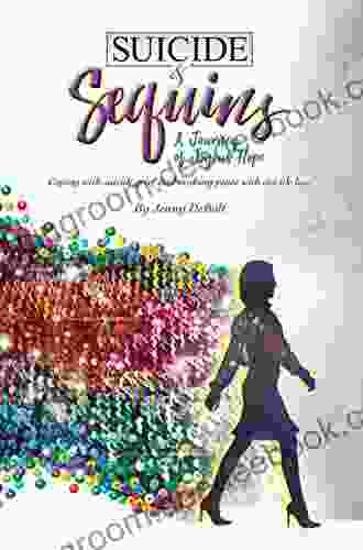 Suicide Sequins: A Journey Of Joyous Hope