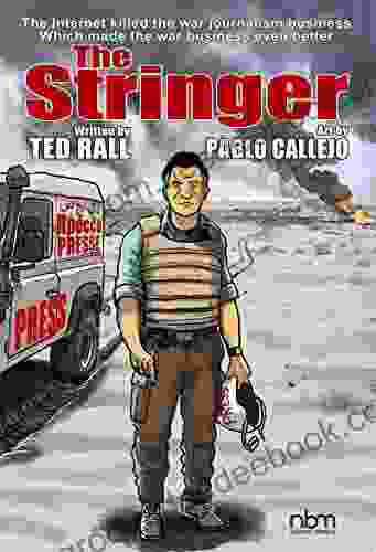 The Stringer Ted Rall