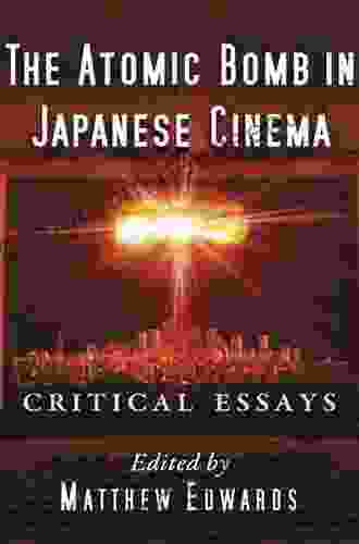 The Atomic Bomb in Japanese Cinema: Critical Essays