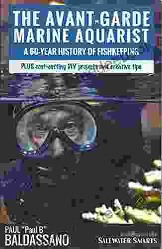 The Avant Garde Marine Aquarist: A 60 Year history of Fish Keeping