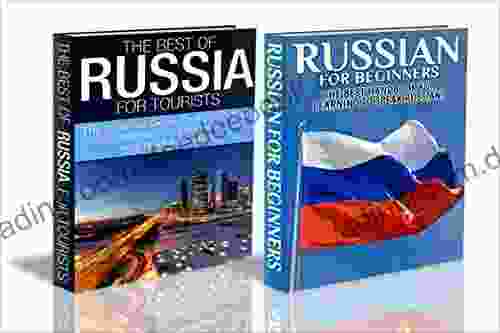 Travel Guide Box Set #12: The Best of Russia for Tourists Russian for Beginners (Russia Russian Russian Guides Teaching Russian Learn Russian Russia Travel Russian Language Speak Russian)