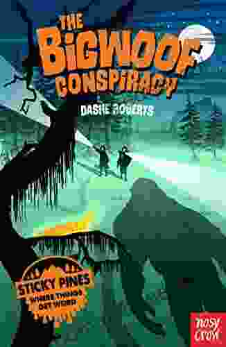 The Bigwoof Conspiracy (Sticky Pines)