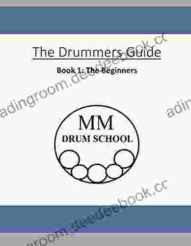 The Drummers Guide: 1 The Beginners