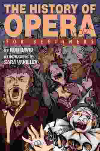 The History Of Opera For Beginners