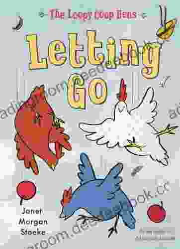 The Loopy Coop Hens: Letting Go