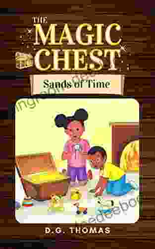 The Magic Chest Sands Of Time (The Magic Chest Children S Chapter 1)