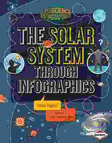 The Solar System through Infographics (Super Science Infographics)