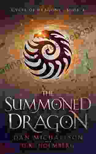 The Summoned Dragon (Cycle of Dragons 4)