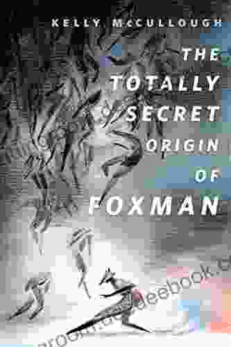 The Totally Secret Origin Of Foxman: Excerpts From An EPIC Autobiography: A Tor Com Original