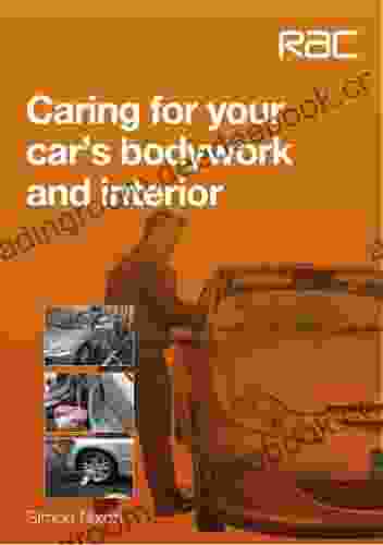 Caring for your car s bodywork and interior (RAC Handbook)