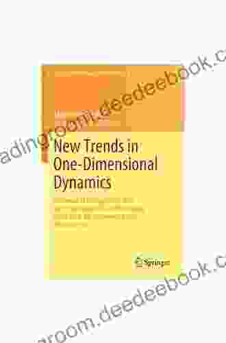 New Trends in One Dimensional Dynamics: In Honour of Welington de Melo on the Occasion of His 70th Birthday IMPA 2024 Rio de Janeiro Brazil November in Mathematics Statistics 285)