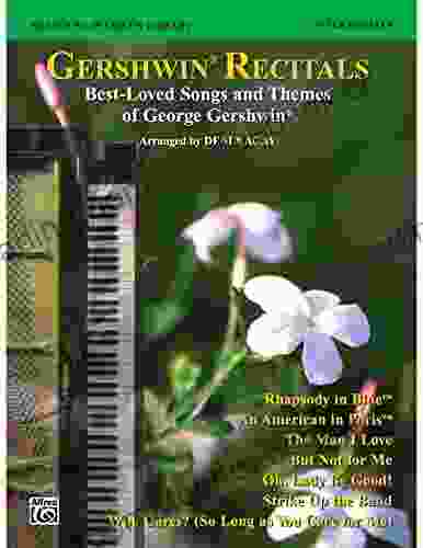 The Young Pianist s Library Gershwin Recital Pieces 14B: For Early Intermediate (Level 3) Piano