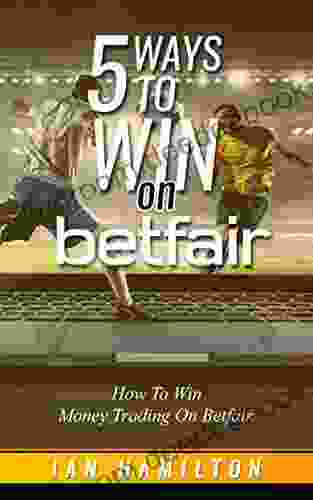 5 Ways To Win On Betfair: Make Money Sports Trading