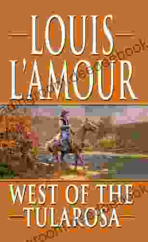 West Of The Tularosa Louis L Amour